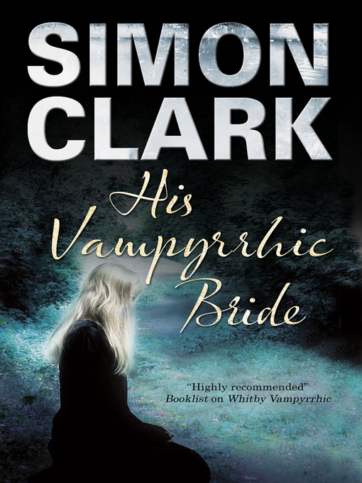 Title details for His Vampyrrhic Bride by Simon Clark - Available